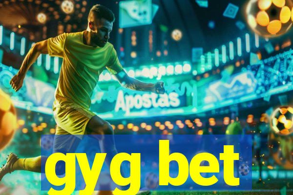gyg bet