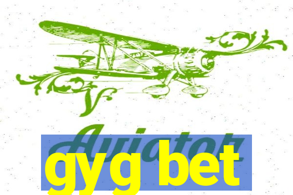 gyg bet