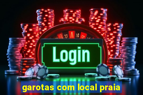garotas com local praia