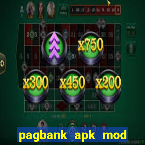 pagbank apk mod dinheiro infinito