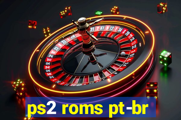 ps2 roms pt-br