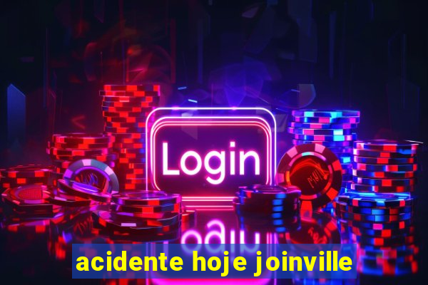 acidente hoje joinville