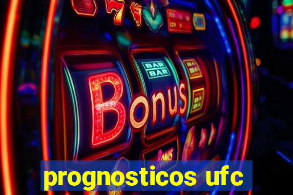 prognosticos ufc