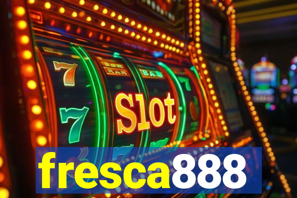 fresca888