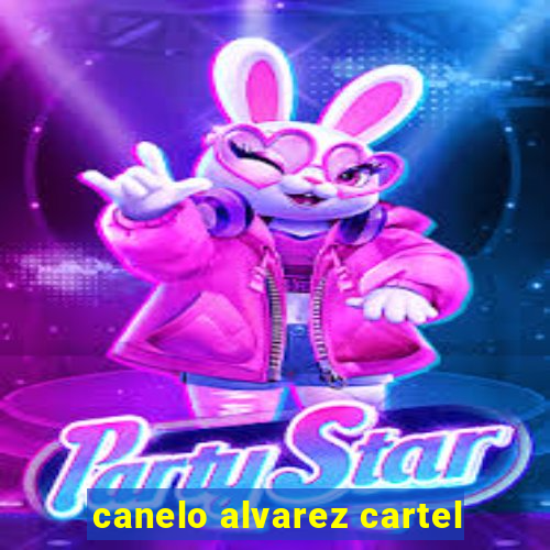 canelo alvarez cartel