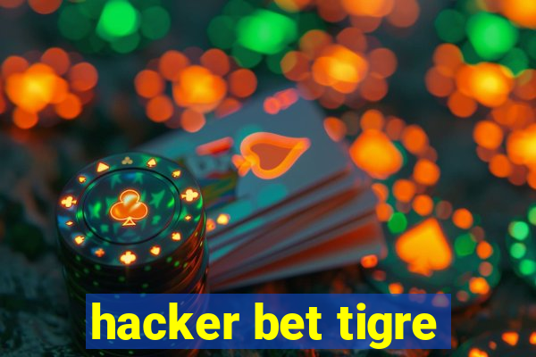 hacker bet tigre