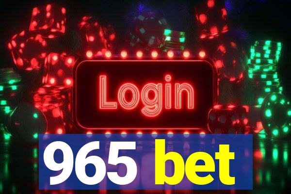 965 bet