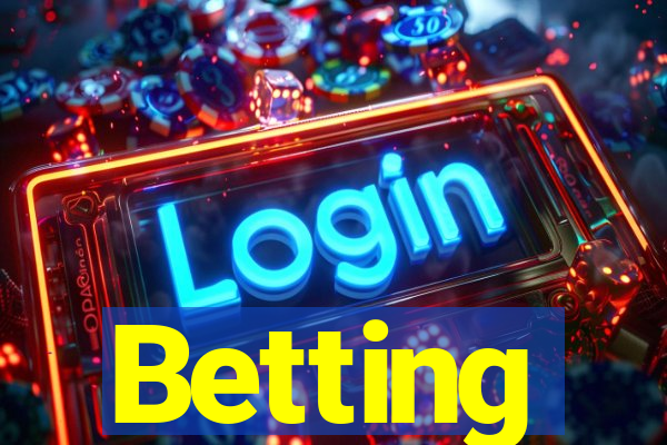 Betting
