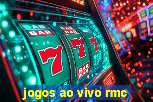jogos ao vivo rmc
