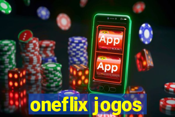 oneflix jogos