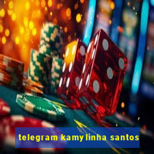 telegram kamylinha santos