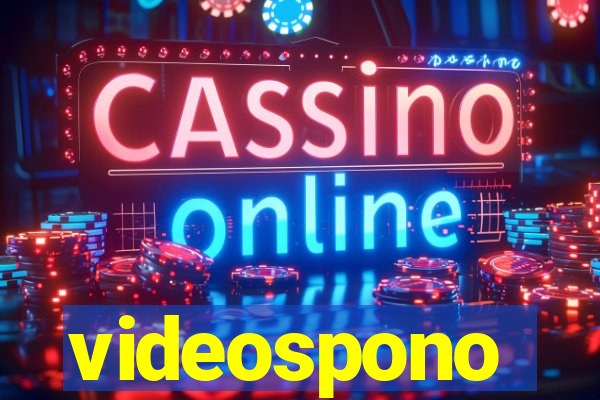 videospono