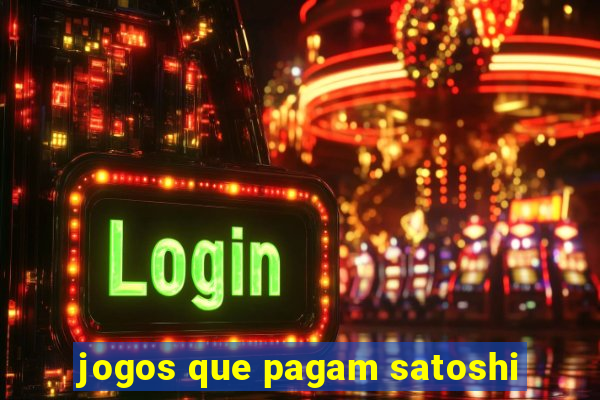jogos que pagam satoshi