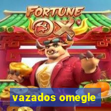 vazados omegle