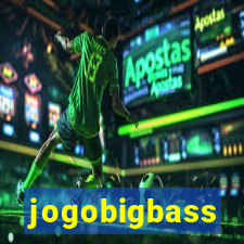 jogobigbass