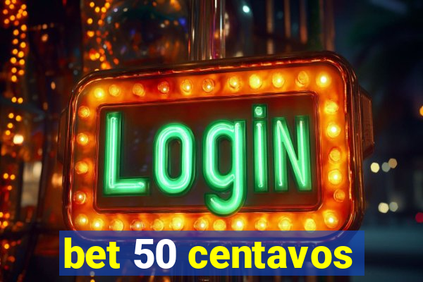 bet 50 centavos