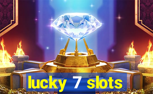 lucky 7 slots