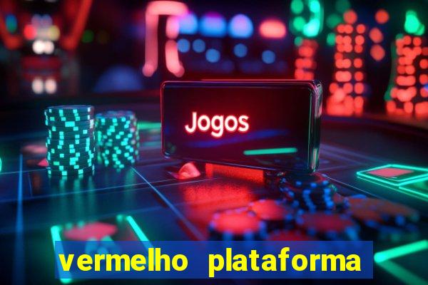 vermelho plataforma de jogos