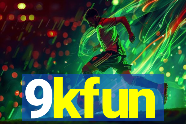 9kfun