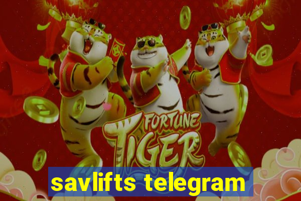 savlifts telegram