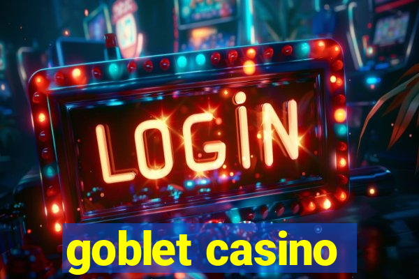 goblet casino