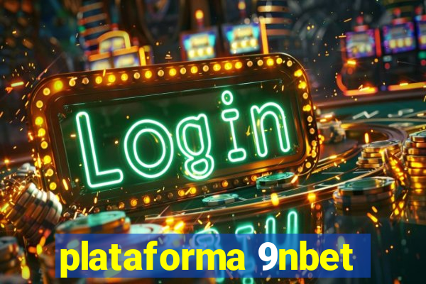plataforma 9nbet