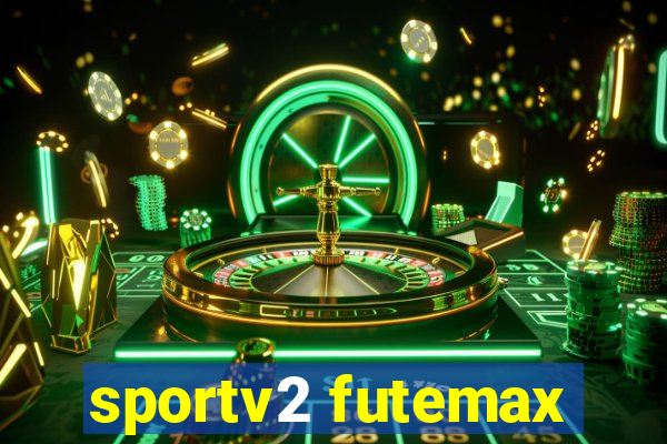 sportv2 futemax