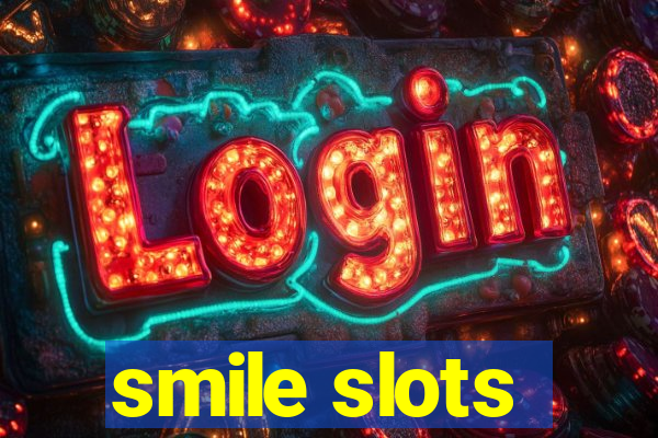 smile slots