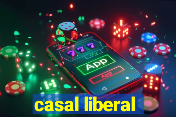 casal liberal
