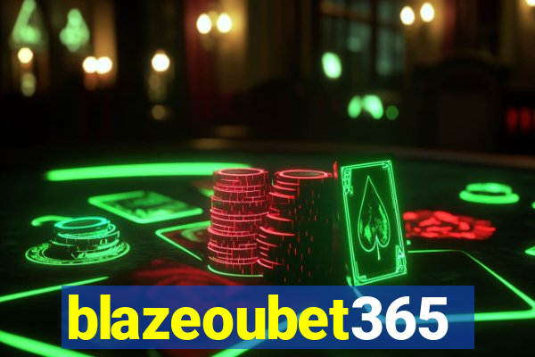 blazeoubet365