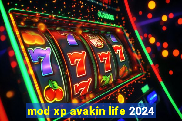mod xp avakin life 2024