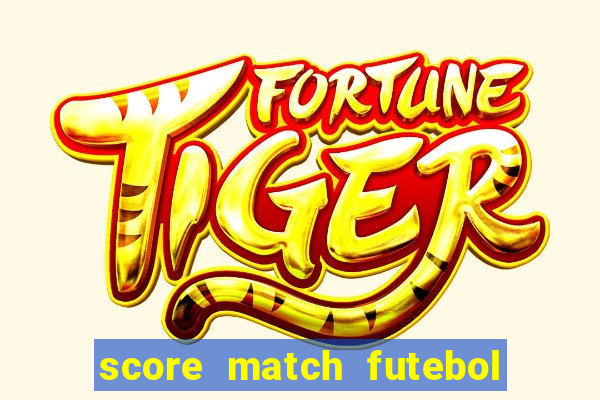 score match futebol pvp dinheiro infinito