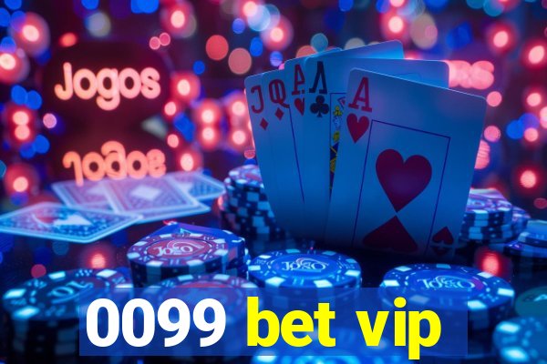0099 bet vip