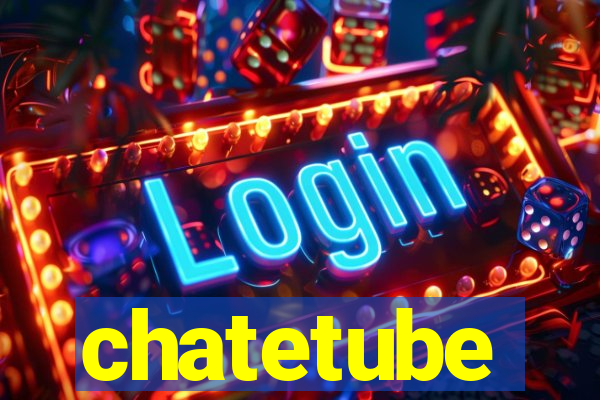 chatetube