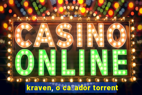 kraven, o ca莽ador torrent