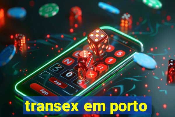 transex em porto