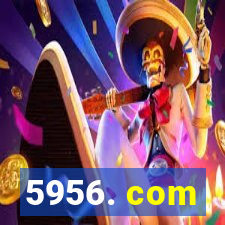 5956. com