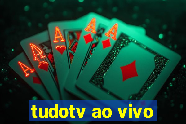 tudotv ao vivo