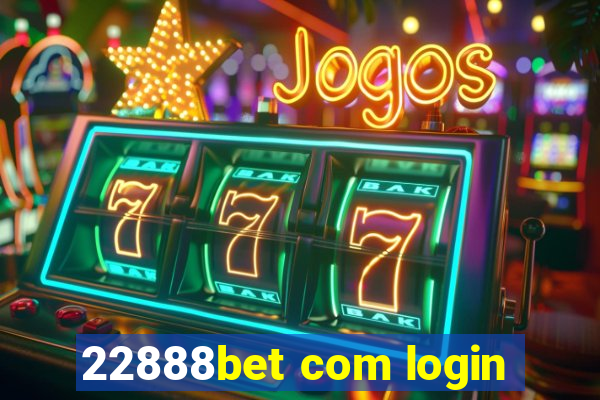 22888bet com login