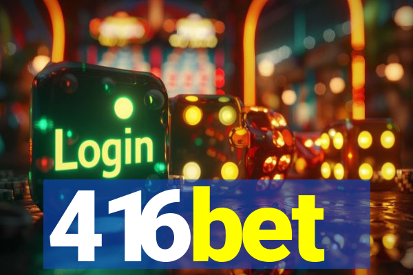 416bet