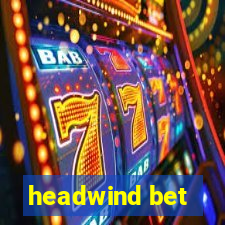 headwind bet
