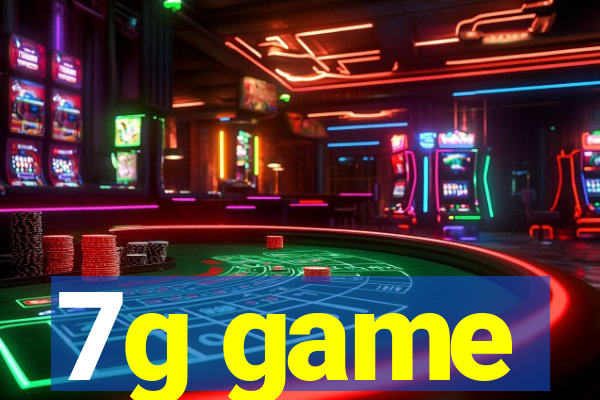 7g game
