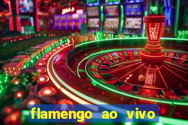flamengo ao vivo multi canais