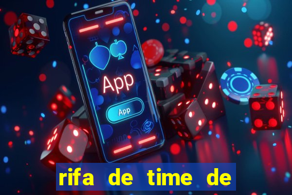 rifa de time de futebol qual sai mais