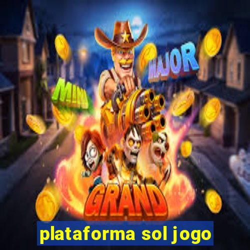 plataforma sol jogo
