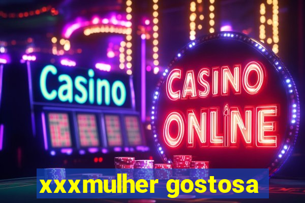 xxxmulher gostosa