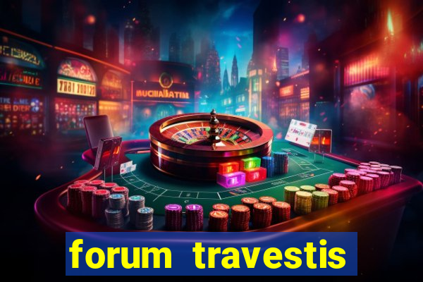forum travestis acompanhantes porto alegre
