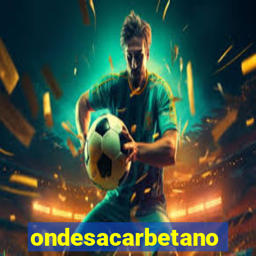 ondesacarbetano