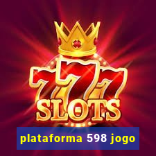 plataforma 598 jogo