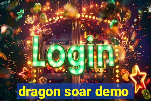 dragon soar demo